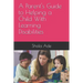 A Parent's Guide to Helping a Child With Learning Disabilities