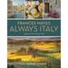 Frances Mayes Always Italy