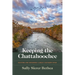 Keeping the Chattahoochee: Reviving and Defending a Great Southern River