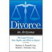 Divorce in Arizona: The Legal Process, Your Rights, and What to Expect