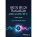 Digital Speech Transmission and Enhancement