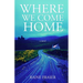 Where We Come Home