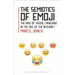 The Semiotics of Emoji: The Rise of Visual Language in the Age of the Internet