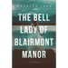 The Bell Lady of Blairmont Manor