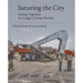 Suturing the City: Living Together in Congo's Urban Worlds