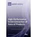 High-Performance Green Extraction of Natural Products