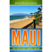 Maui: The Official Travel Guide
