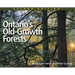Ontario's Old Growth Forests, 2nd Edition
