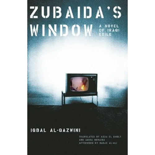 Zubaida's Window: A Novel of Iraqi Exile