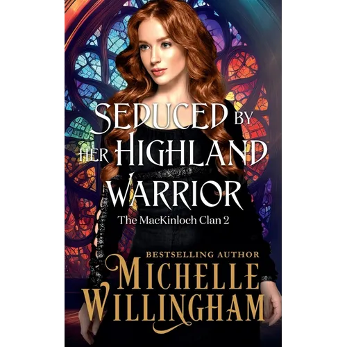 Seduced by Her Highland Warrior