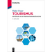 Tourismus: Einführung in Die Fremdenverkehrsökonomie