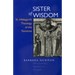 Sister of Wisdom: St. Hildegard's Theology of the Feminine