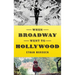 When Broadway Went to Hollywood