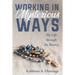 Working in Mysterious Ways: My Life Through the Rosary