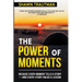 The Power of Moments: Because Every Moment Tells a Story-and Every Story Holds a Lesson