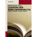 Lexikon Der Bibelhermeneutik: Begriffe - Methoden - Theorien - Konzepte