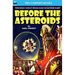 Before the Asteroids & The Sixth Glacier