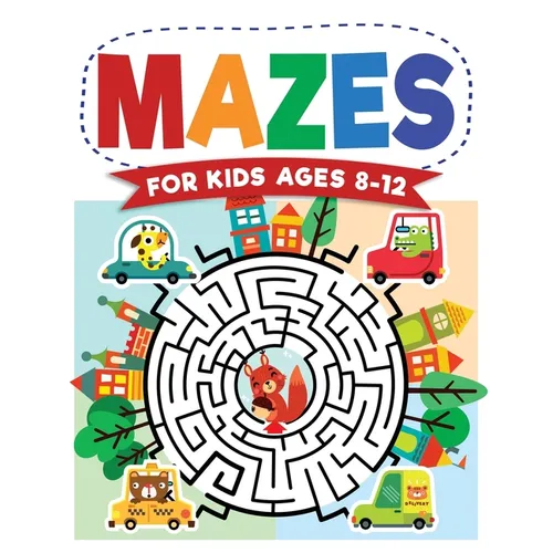Mazes For Kids Ages 8-12: Maze Activity Book 8-10, 9-12, 10-12 year olds Workbook for Children with Games, Puzzles, and Problem-Solving (Maze Learning
