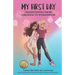 My First Day: Transitioning from Girlhood To Womanhood