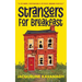 Strangers For Breakfast