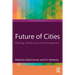 Future of Cities: Planning, Infrastructure, and Development