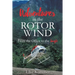 Adventures in the Rotor Wind