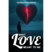 What Love Meant to Me