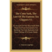 The Cutty Sark, The Last Of The Famous Tea Clippers V1: An Account Of The Ship Itself, With Plans And Full Instructions For Building The Hull, Bulwark