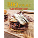 BBQ for All: Year-Round Outdoor Cooking with Recipes for Meat, Vegetables, Fish, & Seafood
