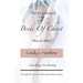 The Prophesied Bride Of Christ, Who Is She?: Unveiling Her Identity Through The Ancient Galilean Betrothal Customs
