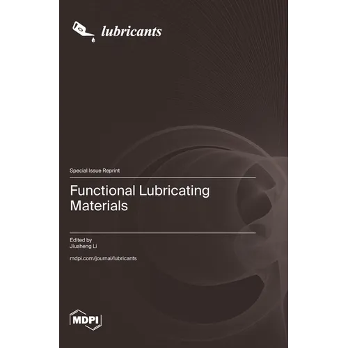 Functional Lubricating Materials