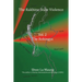 The Rakhine State Violence Vol. 2: The Rohingya: Vol. 2: The Rohingya