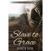 Slave to Grace