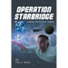 Operation StarBridge: A Novel in the S.T.E.M. Tradition