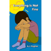 Everything Is Not Fine