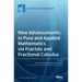 New Advancements in Pure and Applied Mathematics via Fractals and Fractional Calculus