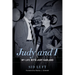 Judy and I: My Life with Judy Garland