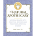 The Natural Apothecary: Natural Healing with Practical Remedies and Traditional Spiritual Wisdom