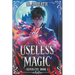 Useless Magic: A Cultivation Academy Progression Fantasy