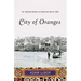 City of Oranges: An Intimate History of Arabs and Jews in Jaffa
