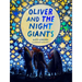 Oliver and the Night Giants: (Magical Books for Kids, Bedtime Picture Books)