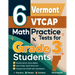 6 Vermont VTCAP Math Practice Tests for Grade 3 Students: A Complete Guide to Building Math Mastery and Excelling on the Vermont VTCAP Test
