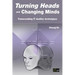 Turning Heads and Changing Minds Transcending It Auditor Archetypes