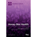Honey Bee Health