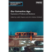 Our Extractive Age: Expressions of Violence and Resistance