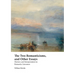 The Two Romanticisms, and Other Essays: Mystery and Interpretation in Romantic Literature