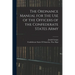 The Ordnance Manual for the use of the Officers of the Confederate States Army