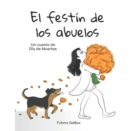 El Festín de los Abuelos: Un cuento de Día de Muertos