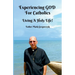 Experiencing GOD for Catholics: Living a Holy Life!
