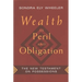 Wealth as Peril and Obligation: The New Testament on Possessions